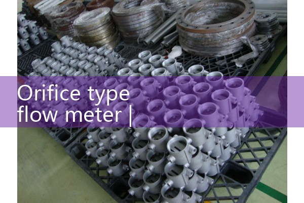 orifice type flow meter